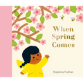When Spring Comes - Hardcover