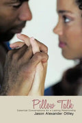 Pillow Talk: The Conversation You've Waited So Long to Have - Paperback