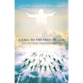 A Call to the Feet of God: Declarations Through Scripture - Paperback