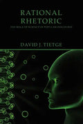 Rational Rhetoric: The Role of Science in Popular Discourse - Paperback