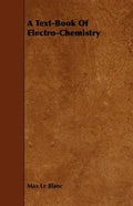 A Text-Book of Electro-Chemistry - Paperback