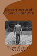 Country Stories of Ghosts and Bad Men - Paperback