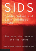 SIDS Sudden infant and early childhood death: The past, the present and the future - Paperback