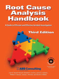 Root Cause Analysis Handbook: A Guide to Efficient and Effective Incident Management, 3rd Edition - Paperback