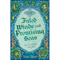 Fated Winds and Promising Seas: A Tender-Hearted Tale of Forging Fates, Fantastic Creatures, and Found Family - Hardcover
