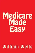 Medicare Made Easy - Paperback
