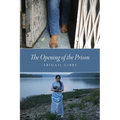 The Opening of the Prison - Paperback
