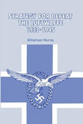 Strategy for Defeat the Luftwaffe 1933 - 1945 - Paperback