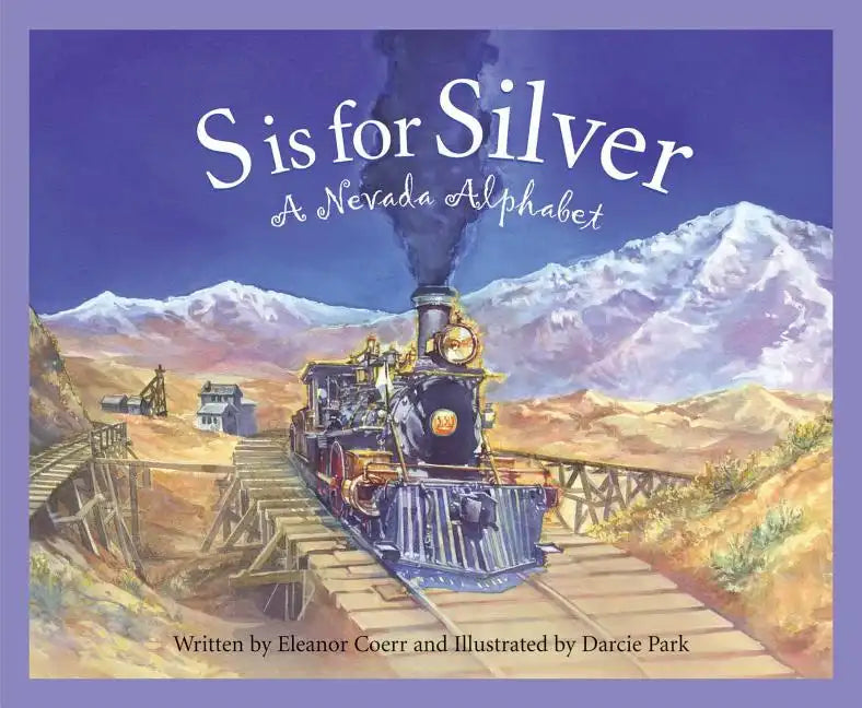 S Is for Silver: A Nevada Alphabet - Hardcover