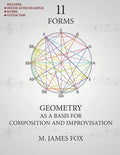 11 Forms: Geometry as a Basis for Composition and Improvisation - Paperback