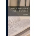 Major Religions Of The World - Paperback