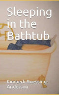 Sleeping in the Bathtub - Paperback