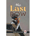 His Last Bow - Paperback