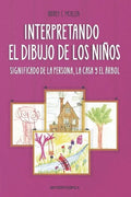 Interpretando El Dibujo de Los Niños: significado de la persona, la casa y el árbol - Paperback