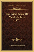The Brihat Jataka Of Varaha Mihira (1905) - Paperback