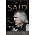 So I Said: Quotes and Thoughts of Gerry Spence - Hardcover