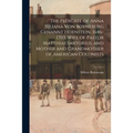 The Pedigree of Anna Juliana Von Boyneburg Genannt Hoenstein, 1646-1703, Wife of Pastor Matthias Sartorius, and Mother and Grandmother of American Col - Paperback