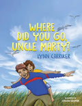Where Did You Go, Uncle Marty? - Paperback