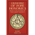 Grimoire of Pope Honorius: With a collection of the rarest magical secrets - Paperback