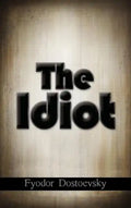 The Idiot - Hardcover