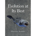 Evolution at Its Best - Paperback