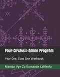 Four Circles(R) Online Program: Year One, Class One Workbook - Paperback