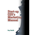 Start-up CEO's Marketing Manual - Paperback