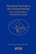 Teaching Nursing in the Clinical Setting - Paperback
