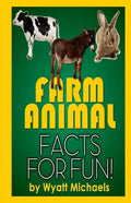 Farm Animal Facts for Fun! - Paperback