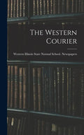 The Western Courier - Hardcover