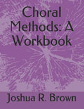 Choral Methods: A Workbook - Paperback