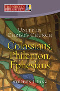 Unity in Christ's Church: Colossians, Philemon, Ephesians - Paperback