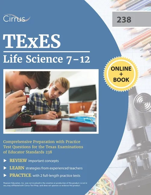 TExES Life Science 7-12 Study Guide: Comprehensive Preparation with Practice Test Questions for the Texas Examinations of Educator Standards 238 - Paperback