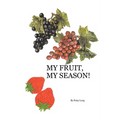 My Fruit, My Season! - Paperback