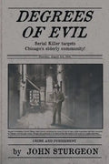 Degrees of Evil: The Pillow Stuffing Murders - Paperback