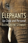 Elephants: Up Close and Personal - Paperback