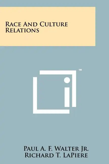 Race And Culture Relations - Paperback