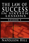 The Law of Success, Volume I: The Principles of Self-Mastery (Law of Success, Vol 1) - Paperback