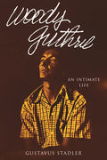 Woody Guthrie: An Intimate Life - Paperback