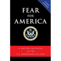 Fear for America: A Twitter Initiative of the U.S. Department of Fear - Paperback