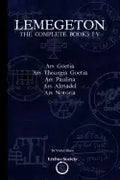 Lemegeton: The Complete Books I-V: Ars Goetia, Ars Theurgia Goetia, Ars Paulina, Ars Almadel, Ars Notoria - Paperback