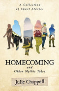 Homecoming and Other Mythic Tales - Paperback