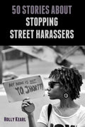 50 Stories about Stopping Street Harassers - Paperback