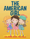 The American Girl: Coloring Book for Girls - Paperback