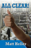 All Clear: A Practical Guide for First Time Leaders and the People who Support Them - Paperback