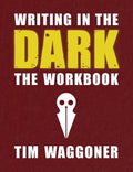 Writing in the Dark: The Workbook - Hardcover