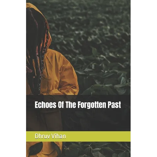 Echoes Of The Forgotten Past - Paperback