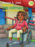 Dwayne the Contractor Builds a Wheelchair Ramp - Hardcover