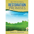 Activating Restoration Promises: Seven Promises of the Lord - Paperback