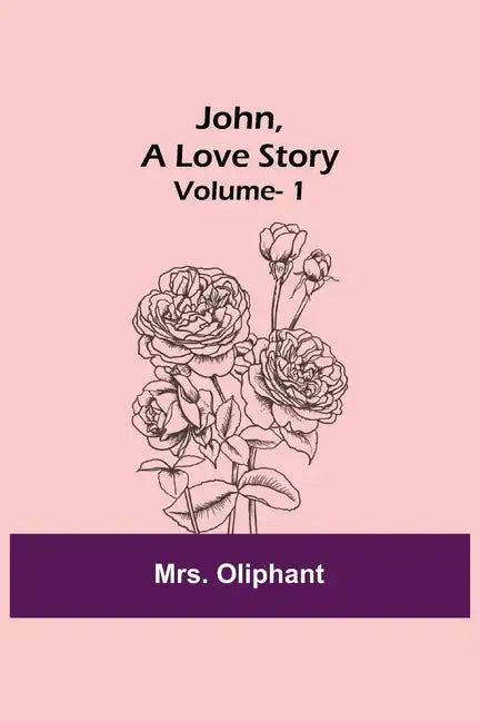 John, A Love Story; vol. 1 - Paperback